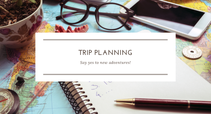 trip planning for your next vacation holiday